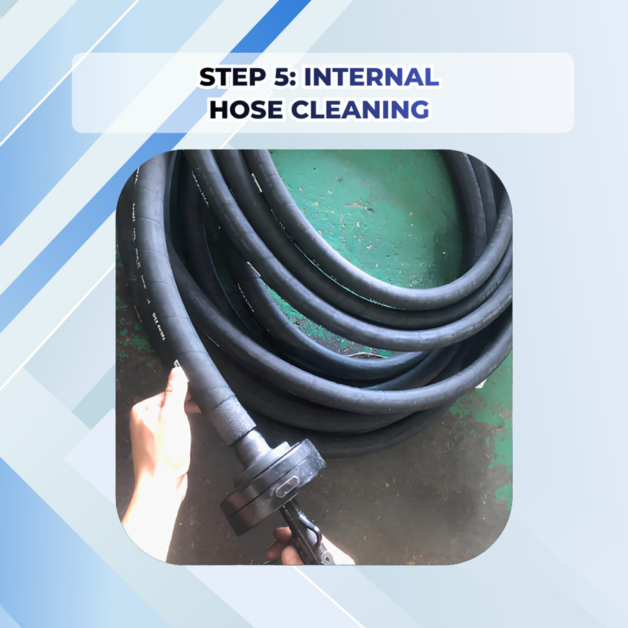 Step 5: Internal Hose Cleaning 