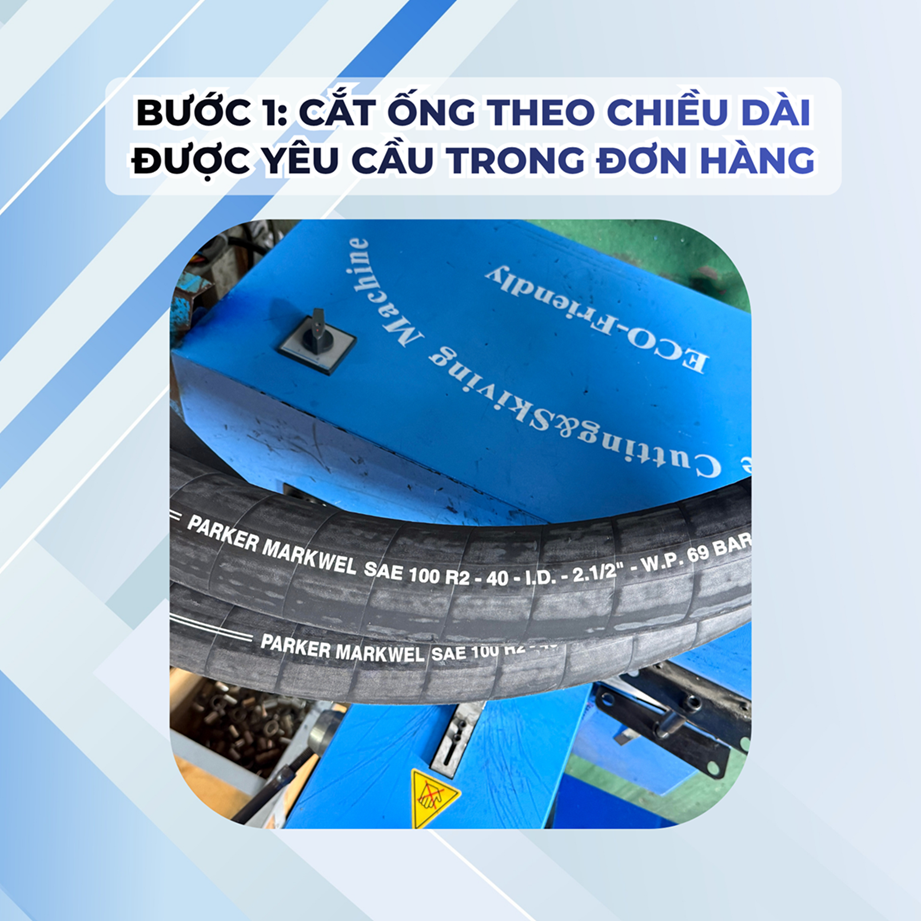 Bước 1_ Cắt ống theo chiều dài được yêu cầu trong đơn hàng