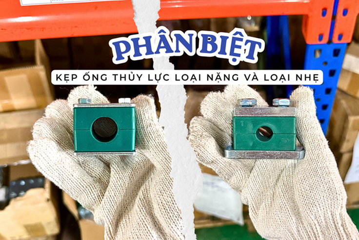 PHÂN BIỆT kẹp ống thủy lực nhẹ và kẹp ống thủy lực nặng