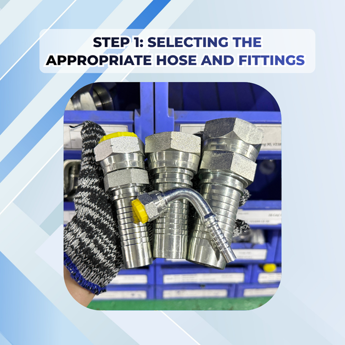 Step 1: Selecting the appropriate hose and fittings 