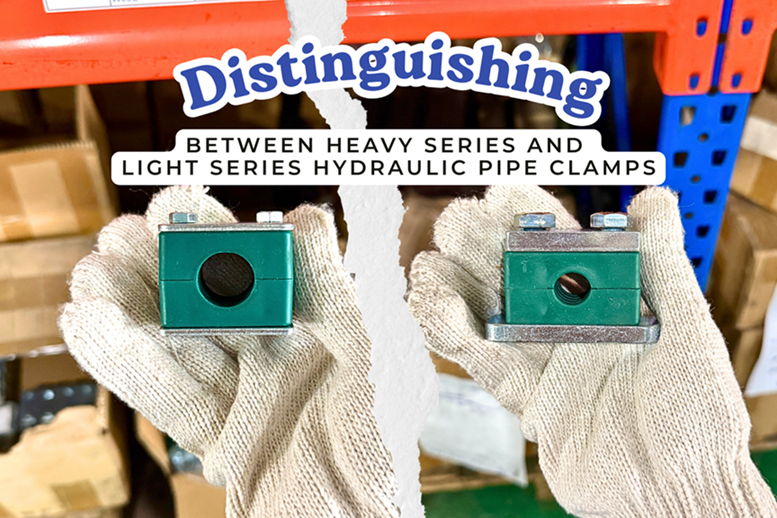 Distinguishing between Heavy series and Light series Hydraulic pipe clamps